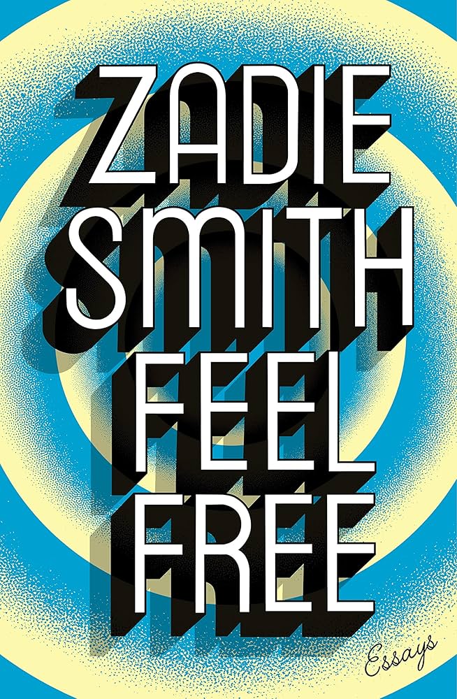 Feel Free by Zadie Smith